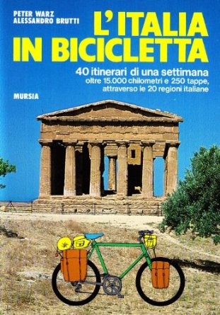 L'Italia in bicicletta. 40 itinerari di una settimana
